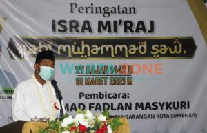 Momentum Isra Mikraj, Bupati Fauzi Optimis Sumenep Bangkit dari Corona